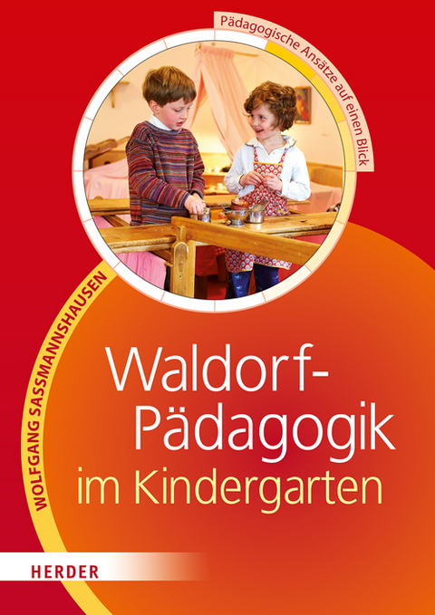 Waldorf-P&auml;dagogik im Kindergarten - Wolfgang Sa&szlig;mannshausen