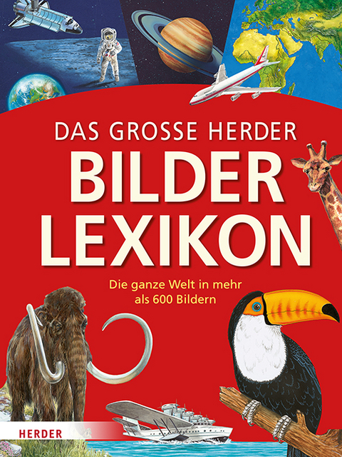 Das gro&szlig;e Herder Bilderlexikon