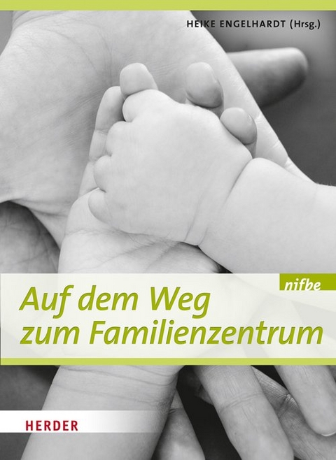 Auf dem Weg zum Familienzentrum - 