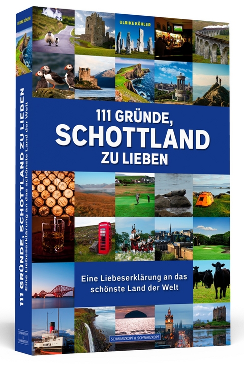 111 Gr&uuml;nde, Schottland zu lieben - Ulrike K&ouml;hler