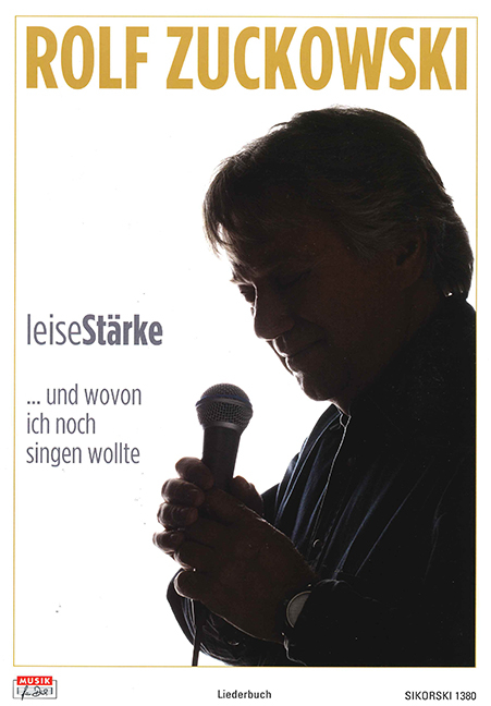 LeiseSt&auml;rke...und wovon ich noch singen wollte - 