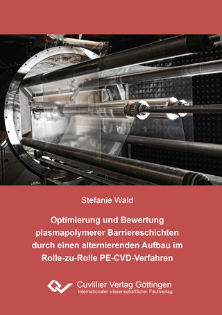Optimierung und Bewertung plasmapolymerer Barriereschichten durch einen alternierenden Aufbau im Rolle-zu-Rolle PE-CVD-Verfahren