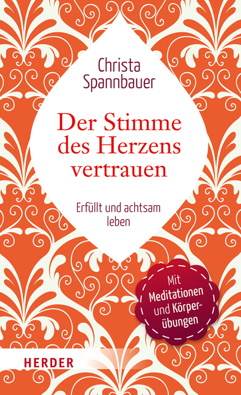 Der Stimme des Herzens vertrauen - Christa Spannbauer