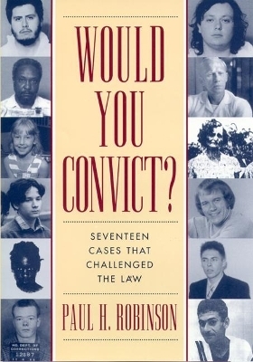 Would You Convict? - Paul H. Robinson