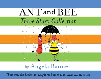 Ant and Bee Three Story Collection - Angela Banner