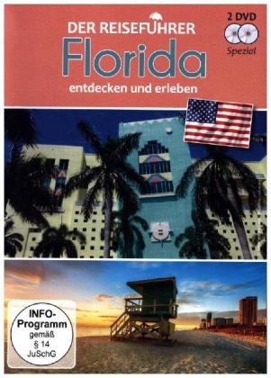 Der Reisef&uuml;hrer: Florida entdecken und erleben, 1 DVD