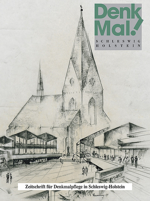 Denkmal. Zeitschrift f&uuml;r Denkmalpflege in Schleswig-Holstein