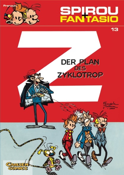 Spirou und Fantasio 13: Der Plan des Zyklotrop - Andr&eacute; Franquin