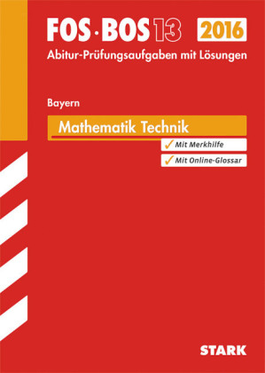 Abiturpr&uuml;fung FOS/BOS Bayern - Mathematik Technik 13. Klasse - Harald Krau&szlig;
