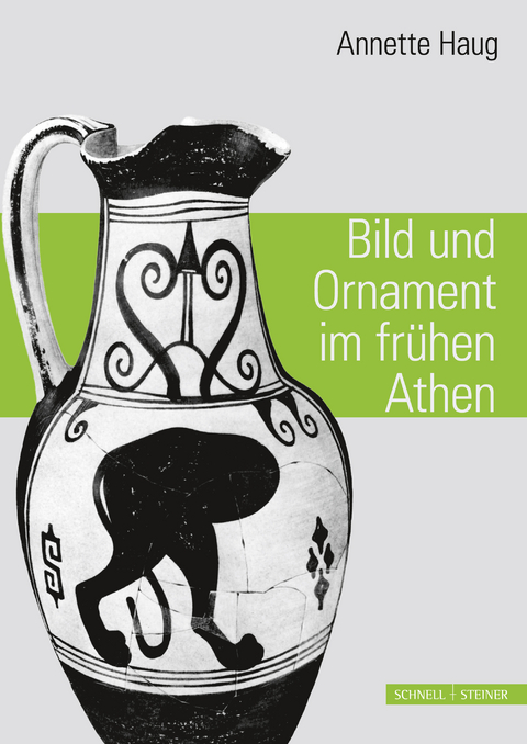 Bild und Ornament im fr&uuml;hen Athen - Annette Haug