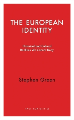 The European Identity - Stephen Green
