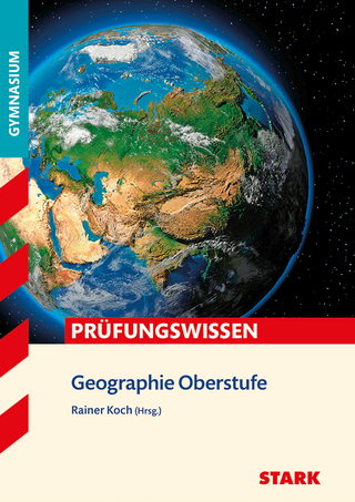 STARK Prüfungswissen Geographie Oberstufe