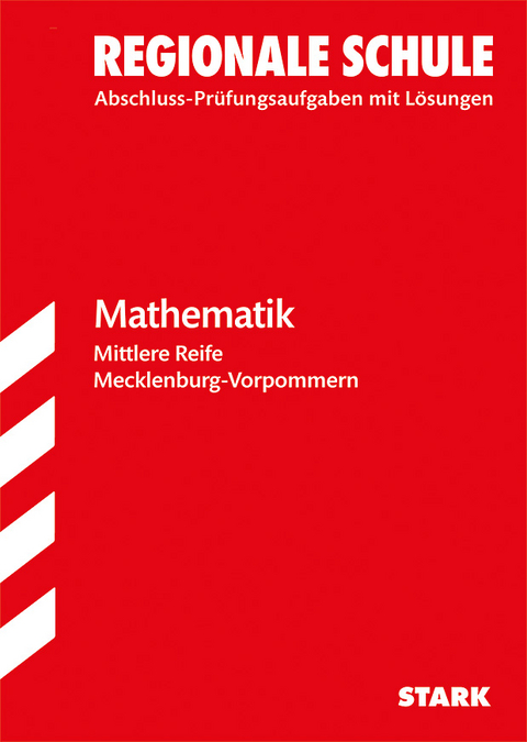 Original-Pr&uuml;fungen Realschulabschluss - Mathematik - Mecklenburg-Vorpommern - Hans-Joachim Grueter, Margot Feiste, Gero Schwedhelm