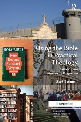 Using the Bible in Practical Theology - Zo&euml; Bennett