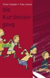 Die Kurzhosengang - Victor Caspak, Yves Lanois