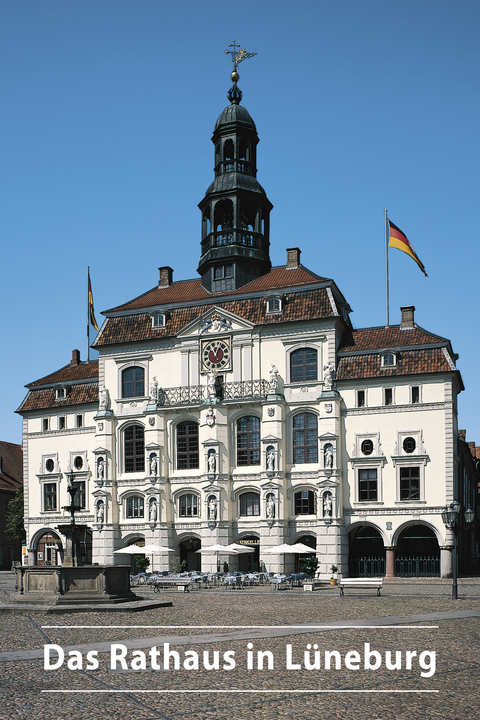 Das Rathaus in L&uuml;neburg - Thorsten Albrecht