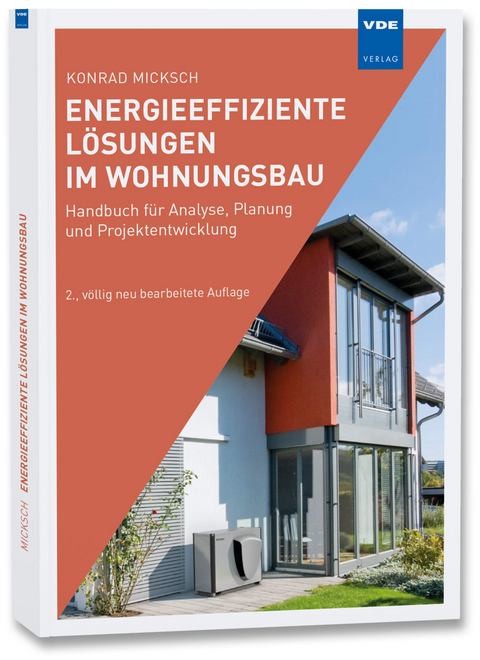 Energieeffiziente L&ouml;sungen im Wohnungsbau - Konrad Micksch