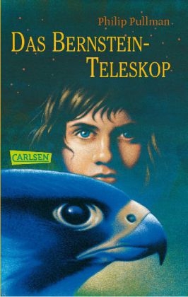 His Dark Materials, Band 3: Das Bernstein-Teleskop - Philip Pullman