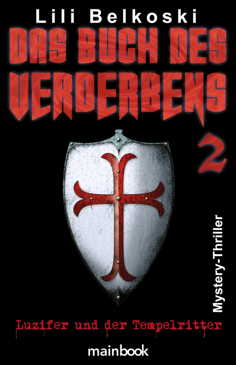 Das Buch des Verderbens 2 - Luzifer und der Tempelritter - Lili Belkoski