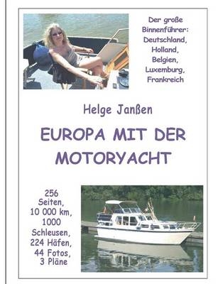 EUROPA MIT DER MOTORYACHT - Helge Jan&szlig;en