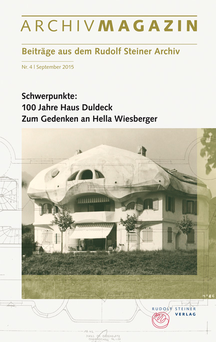 ARCHIVMAGAZIN. Beitr&auml;ge aus dem Rudolf Steiner Archiv - 