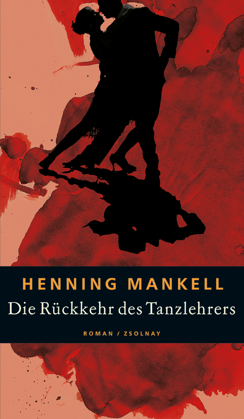 Die R&uuml;ckkehr des Tanzlehrers - Henning Mankell