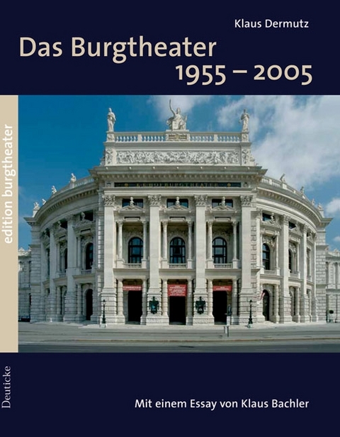 Das Burgtheater - Klaus Dermutz