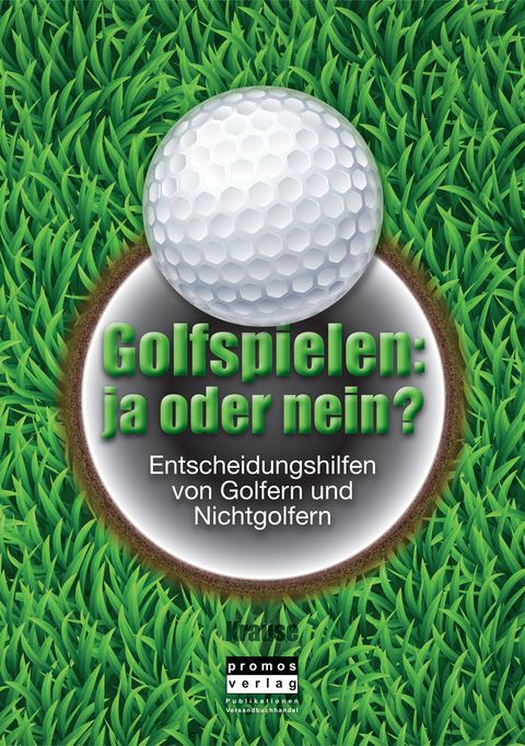 Golfspielen: ja oder nein? -  Krause