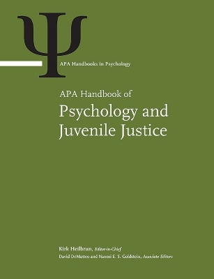 APA Handbook of Psychology and Juvenile Justice - 