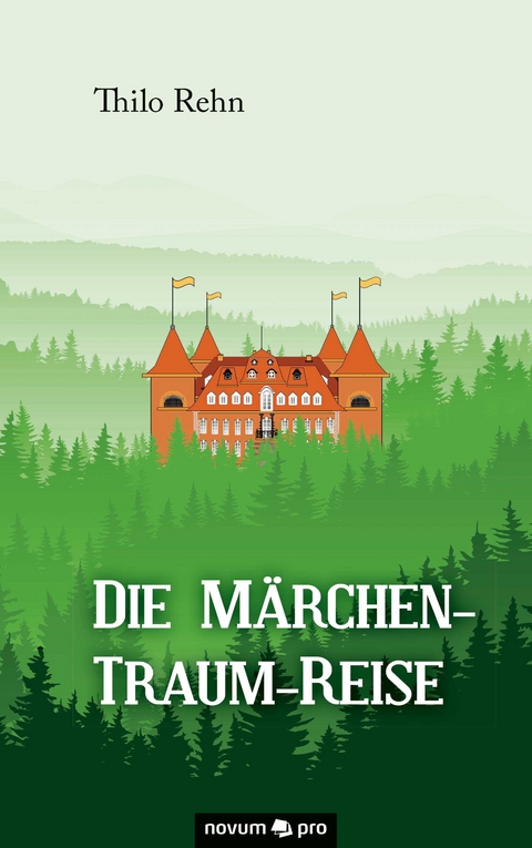 Die M&auml;rchen-Traum-Reise - Thilo Rehn