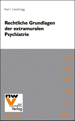 Rechtliche Grundlagen der extramuralen Psychiatrie