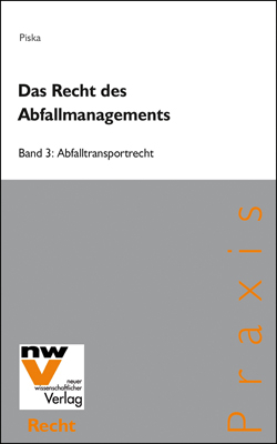 Das Recht des Abfallmanagements - Christian M Piska
