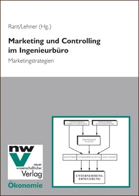 Marketing und Controlling im Ingenieurb&uuml;ro - 