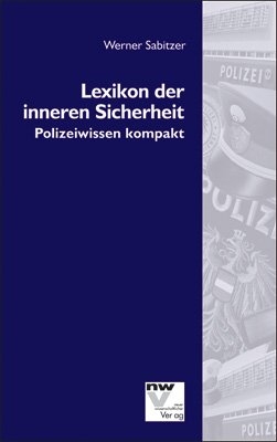 Lexikon der inneren Sicherheit - Werner Sabitzer