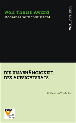 Die Unabh&auml;ngigkeit des Aufsichtsrats - Katharina Oberhofer