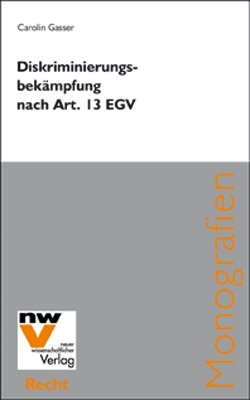 Diskriminierungsbekämpfung nach Art. 13 EGV