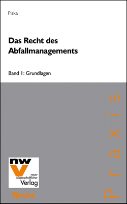 Das Recht des Abfallmanagements - Christian M Piska