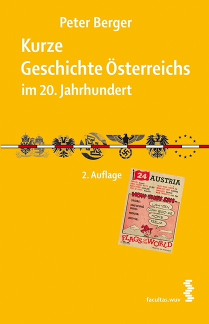 Kurze Geschichte &Ouml;sterreichs im 20. Jahrhundert - Peter Berger