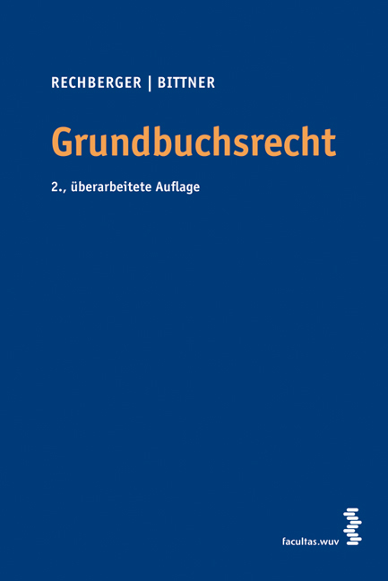 Grundbuchsrecht - Walter H Rechberger, Ludwig Bittner