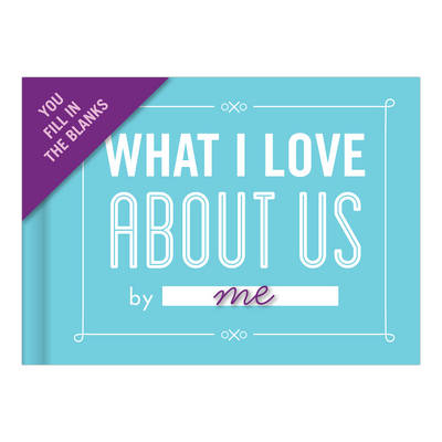 Knock Knock What I Love about Us Book Fill in the Love Fill-in-the-Blank Book & Gift Journal - 