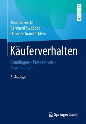 K&auml;uferverhalten - Thomas Foscht, Bernhard Swoboda, Hanna Schramm-Klein