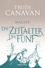 Das Zeitalter der F&uuml;nf 2 - Trudi Canavan