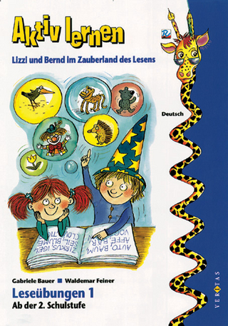 Leseübungen / Lizzi und Bernd im Zauberland des Lesens