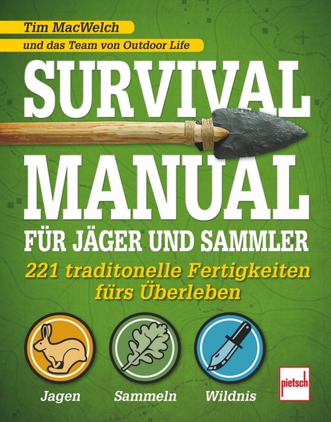 Survival Manual für Jäger und Sammler - Tim Macwelch