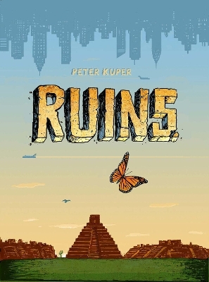 Ruins - Peter Kuper