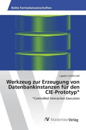 Werkzeug zur Erzeugung von Datenbankinstanzen für den CIE-Prototyp