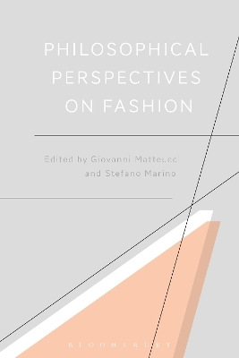 Philosophical Perspectives on Fashion - 