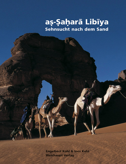 As-Sahara Libiya - Engelbert Kohl, Ines Kohl