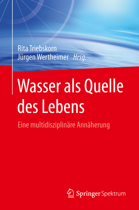 Wasser als Quelle des Lebens - 
