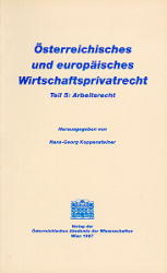 &Ouml;sterreichisches und europ&auml;isches Wirtschaftsprivatrecht / Arbeitsrecht - 